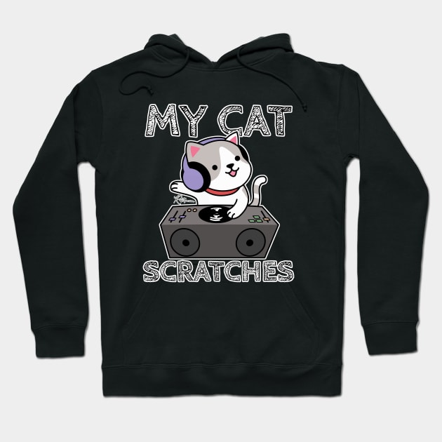 My Cat Scratches Hoodie by RuftupDesigns